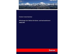 9783337711450 - Mitteilungen der Sektion für Küsten- und Hochseefischerei 1889 1890 - Fischerei-Verein Deutscher Kartoniert (TB)