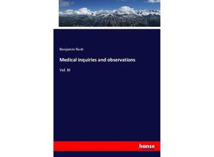 9783337711733 - Medical inquiries and observations - Benjamin Rush Kartoniert (TB)