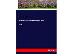 9783337715526 - Nathaniel Hawthorne and his Wife - Julian Hawthorne Kartoniert (TB)