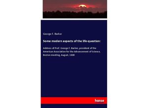 9783337716226 - Some modern aspects of the life-question - George F Barker Kartoniert (TB)