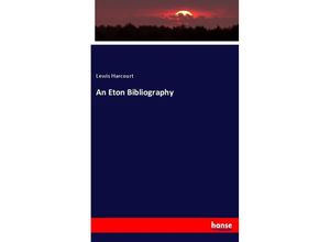 9783337717391 - An Eton Bibliography - Lewis Harcourt Kartoniert (TB)