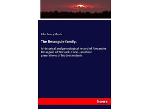 9783337724337 - The Resseguie family - John Emery Morris Kartoniert (TB)