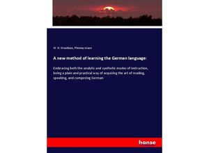 9783337724436 - A new method of learning the German language - W H Woodbury Phinney Ivison Kartoniert (TB)