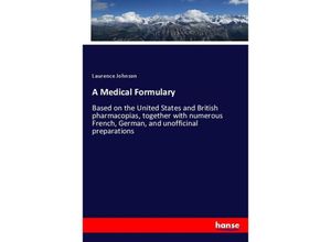 9783337725624 - A Medical Formulary - Laurence Johnson Kartoniert (TB)