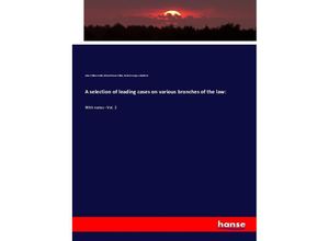 9783337726041 - A selection of leading cases on various branches of the law - John William Smith Richard Henn Collins Robert George Arbuthnot Kartoniert (TB)