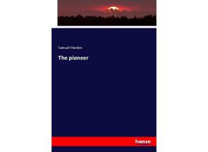 9783337726171 - The pioneer - Samuel Harden Kartoniert (TB)