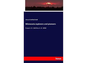 9783337726751 - Minnesota explorers and pioneers - Edward Duffield Neill Kartoniert (TB)