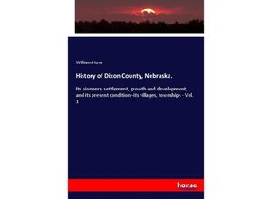 9783337727802 - History of Dixon County Nebraska - William Huse Kartoniert (TB)