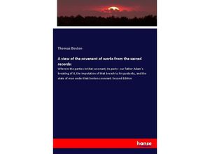 9783337728571 - A view of the covenant of works from the sacred records - Thomas Boston Kartoniert (TB)