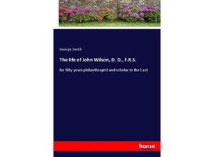 9783337729073 - The life of John Wilson D D FRS - George Smith Kartoniert (TB)