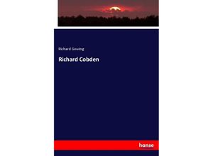 9783337732059 - Richard Cobden - Richard Gowing Kartoniert (TB)