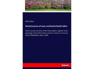 9783337734145 - Reminiscences of Isaac and Rachel Budd Collins - John Collins Kartoniert (TB)