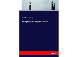 9783337734664 - Young Folks History of Germany - Charlotte Mary Yonge Kartoniert (TB)