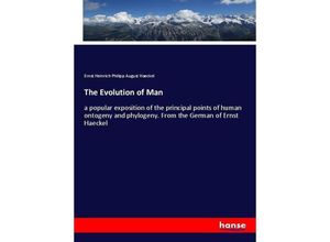 9783337734732 - The Evolution of Man - Ernst Heinrich Philipp August Haeckel Kartoniert (TB)