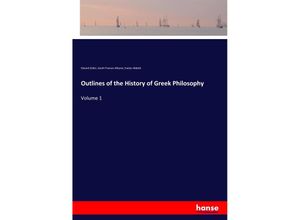 9783337734800 - Outlines of the History of Greek Philosophy - Eduard Zeller Sarah Frances Alleyne Evelyn Abbott Kartoniert (TB)