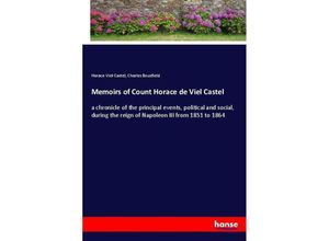 9783337734985 - Memoirs of Count Horace de Viel Castel - Horace Viel-Castel Charles Bousfield Kartoniert (TB)