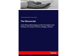 9783337735227 - The Manuscript - Frederick Edward Warren Church Catholic Kartoniert (TB)