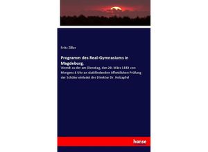 9783337736446 - Programm des Real-Gymnasiums in Magdeburg - Fritz Ziller Kartoniert (TB)