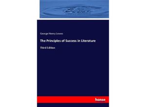 9783337738426 - The Principles of Success in Literature - George Henry Lewes Kartoniert (TB)