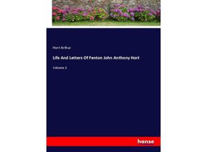 9783337741327 - Life And Letters Of Fenton John Anthony Hort - Hort Arthur Kartoniert (TB)