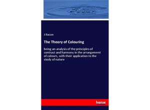 9783337742430 - The Theory of Colouring - J Bacon Kartoniert (TB)