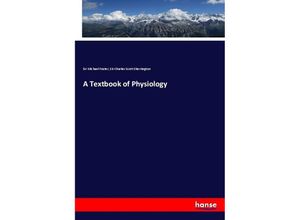 9783337744052 - A Textbook of Physiology - Sir Michael Foster Sir Charles Scott Sherrington Kartoniert (TB)