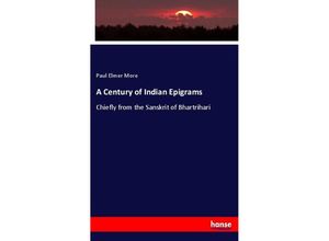 9783337745998 - A Century of Indian Epigrams - Paul Elmer More Kartoniert (TB)