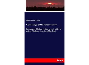 9783337746452 - A Genealogy of the Fenton Family - William Lawton Weaver Kartoniert (TB)