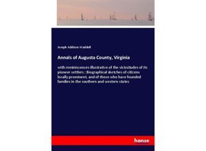 9783337747336 - Annals of Augusta County Virginia - Joseph Addison Waddell Kartoniert (TB)