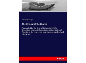 9783337748043 - The Hymnal of the Church - Episcopal Church Kartoniert (TB)