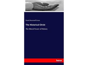 9783337752279 - The Historical Christ - David Hummell Greer Kartoniert (TB)