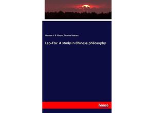 9783337756758 - Lao-Tzu A study in Chinese philosophy - Herman H B Meyer Thomas Watters Kartoniert (TB)