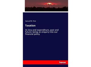 9783337756796 - Taxation - Samuel M Peto Kartoniert (TB)