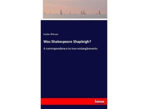 9783337759384 - Was Shakespeare Shapleigh? - Justin Winsor Kartoniert (TB)