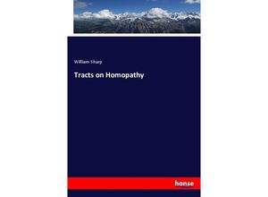 9783337760731 - Tracts on Homopathy - William Sharp Kartoniert (TB)