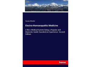 9783337761004 - Electro-Homoeopathic Medicine - Cesare Mattei Kartoniert (TB)