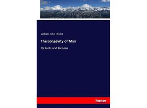 9783337761080 - The Longevity of Man - William John Thoms Kartoniert (TB)