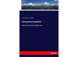 9783337761325 - Homopathy Simplified - John Adams Tarbell Kartoniert (TB)