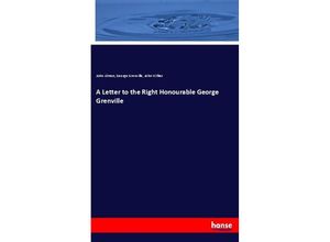 9783337762414 - A Letter to the Right Honourable George Grenville - John Almon George Grenville John Wilkes Kartoniert (TB)