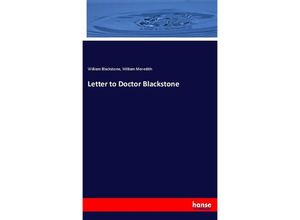 9783337762704 - Letter to Doctor Blackstone - William Blackstone William Meredith Kartoniert (TB)