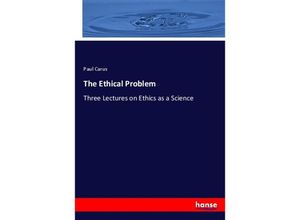 9783337765132 - The Ethical Problem - Paul Carus Kartoniert (TB)
