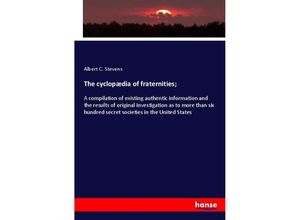 9783337768577 - The cyclopædia of fraternities  - Albert C Stevens Kartoniert (TB)