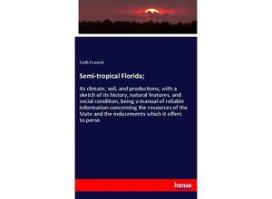 9783337769079 - Semi-tropical Florida  - Seth French Kartoniert (TB)