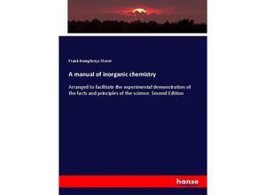 9783337769277 - A manual of inorganic chemistry - Frank Humphreys Storer Kartoniert (TB)