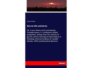 9783337769758 - Key to the universe - Orson Pratt Kartoniert (TB)