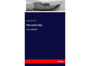 9783337771638 - The Lords Day - James H Potts Kartoniert (TB)