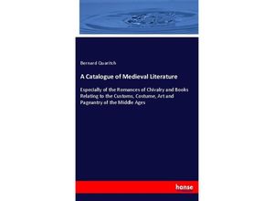 9783337773014 - A Catalogue of Medieval Literature - Bernard Quaritch Kartoniert (TB)