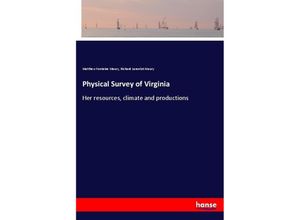 9783337773953 - Physical Survey of Virginia - Matthew Fontaine Maury Richard Lancelot Maury Kartoniert (TB)