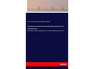 9783337774240 - Thoracentesis and Its General Results During Twenty Years of Professional Life - Henry I Bowditch New York Academy of Medicine Kartoniert (TB)