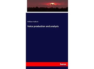 9783337774608 - Voice production and analysis - William Hallock Kartoniert (TB)